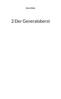 2 Der Generaloberst (German Edition) 3769355245 Book Cover