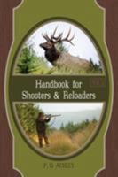Handbook for shooters and reloaders B0007F0968 Book Cover