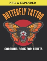 Butterfly Tattoo Coloring Book For Adults: An Butterfly Tattoo Coloring Book with Fun Easy , Amusement, Stress Relieving & much more For Adults, Men, Girls, Boys & Teens B094TCDMHT Book Cover