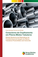 Conectores de Cisalhamento em Pilares Mistos Tubulares 3639899806 Book Cover