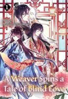 A Weaver Spins a Tale of Blind Love 1 8412667824 Book Cover