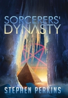 Sorcerers' Dynasty 1641368101 Book Cover