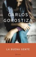 La Buena Gente (Autores Espa~noles E Iberoamericanos) 950490923X Book Cover