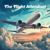 The Flight Attendant B0DYZ8GLCW Book Cover