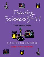 Teaching Science 3-11: The Essential Guide 0826455859 Book Cover