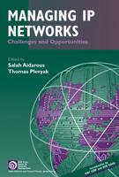 Managing IP Networks: Challenges and Opportunities