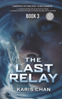 The Last Relay Book 3 (The Stellar Vigil) B0GT4KCDTM Book Cover