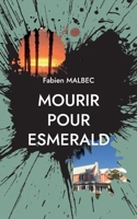Mourir pour Esmerald 2322137340 Book Cover