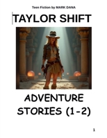 Taylor Shift Adventure Stories (1-2) B0DVXQWWK9 Book Cover
