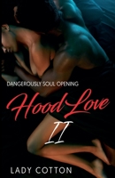 Hood Love II: Dangerously Soul Opening B09WN39JHJ Book Cover