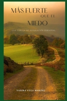 Más fuerte que el miedo (Spanish Edition) B0FRY4QT53 Book Cover