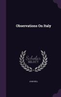 Observations on Italy 1022021168 Book Cover
