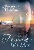 The Time We Met 1640823921 Book Cover