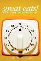 Great Eats! In a New York Minute or Two. 1480273775 Book Cover