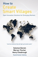 How to Create Smart Villages: Open Innovation Solutions for Emerging Markets 1732135363 Book Cover