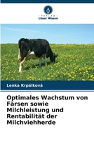 Optimales Wachstum von Färsen sowie Milchleistung und Rentabilität der Milchviehherde (German Edition) 6209966616 Book Cover