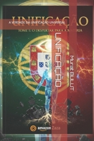 UNIFICAÇÃO: A VERDADE DA UNIFICAÇÃO UNIVERSAL (UNIFICATION) (Portuguese Edition) B0GPQJXH53 Book Cover