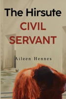 The Hirsute Civil Servant 1837940894 Book Cover