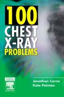 100 Chest X-Ray Problems 0443070121 Book Cover