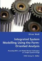Integrated System Modelling Using the Form-Oriented Analysis 3836459000 Book Cover