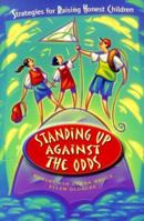 Standing Up Against the Odds: Strategies for Raising Honest Children 0570053773 Book Cover
