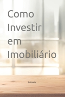 Como Investir em Imobiliário B0884H7MSN Book Cover