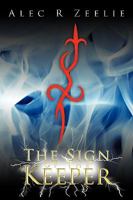 The Sign of the Keeper 1438964951 Book Cover