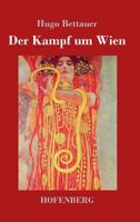 Der Kampf um Wien 8026860241 Book Cover