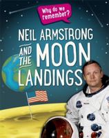Why do we remember?: Neil Armstrong and the Moon Landings 1445148439 Book Cover