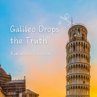 Galileo Drops the Truth B0FTXMYM46 Book Cover