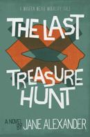 The Last Treasure Hunt 1908643803 Book Cover