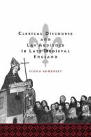 Clerical Discourse and Lay Audience in Late Medieval England 0521023270 Book Cover