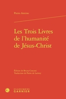 Les Trois Livres de l'Humanite de Jesus-Christ (French Edition) 2812458151 Book Cover
