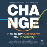 Change: How to Turn Uncertainty Into Opportunity B0CN8SBH7V Book Cover