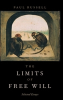 The Limits of Free Will 0190627603 Book Cover