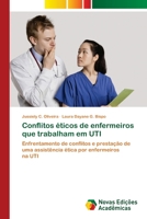 Conflitos éticos de enfermeiros que trabalham em UTI 3330745495 Book Cover