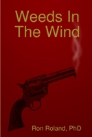 Weeds In The Wind 1435733630 Book Cover