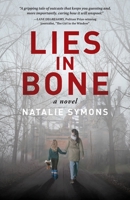 Lies in Bone 1633375099 Book Cover