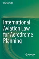 International Aviation Law for Aerodrome Planning 3030568415 Book Cover