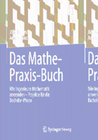 Das Mathe-Praxis-Buch: Wie Ingenieure Mathematik anwenden - Projekte für die Bachelor-Phase (Springer-Lehrbuch) 364238305X Book Cover