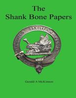 The Shank Bone Papers 1495349314 Book Cover