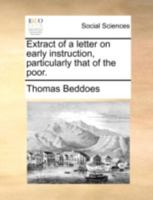 Extract of a letter on early instruction, particularly that of the poor. 1140719475 Book Cover