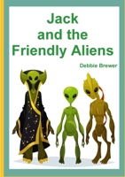 Jack and the Friendly Aliens 0244132461 Book Cover