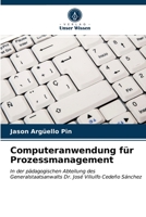 Computeranwendung für Prozessmanagement 6202743921 Book Cover