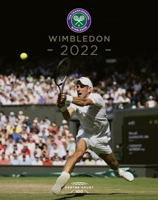 Wimbledon 2022: The official story of The Championships 1913412393 Book Cover