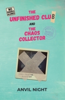 The Unfinished Club and The Chaos Collector 8269434612 Book Cover