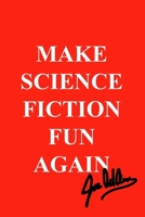Make Science Fiction Fun Again B0BKN5WNY1 Book Cover