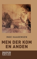 Men der kom en anden 8726283042 Book Cover