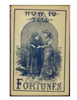 How to Tell Fortunes: Plus Lucky and Unlucky Days, Signs and Omens 1537026798 Book Cover