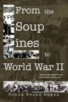 From the Soup Lines to World War II 1462857809 Book Cover